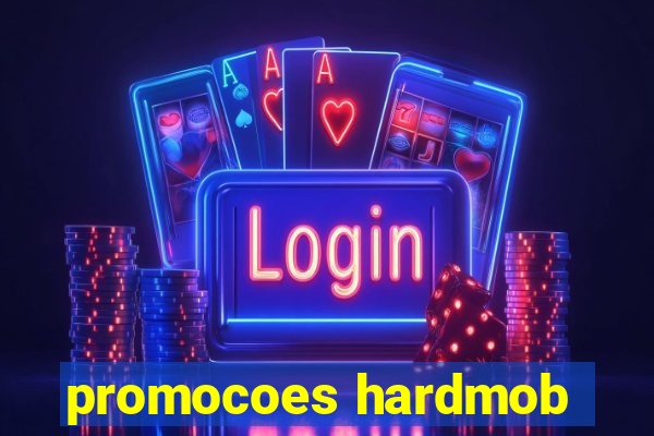 promocoes hardmob